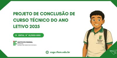 Projeto de Conclusão de Curso Tecnico - PCCT 2025 - IFAM CSGC