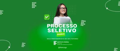 Processo Seletivo Diferenciado 2025/2 - IFAM CSGC