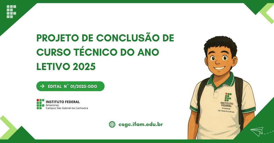 Projeto de Conclusão de Curso Tecnico - PCCT 2025 - IFAM CSGC
